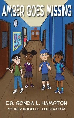 Ronda L Hampton, Ronda L. Hampton, L Hampton, Dr. Ronda - Amber Goes Missing, Inbunden