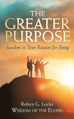 The Greater Purpose 1