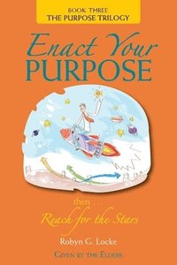 bokomslag Enact Your Purpose