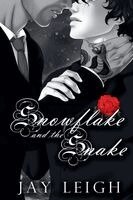Jay Leigh - Snowflake and the Snake, Häftad
