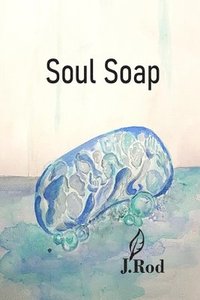 bokomslag Soul Soap
