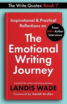 The Write Quotes: The Emotional Writing Journey 1