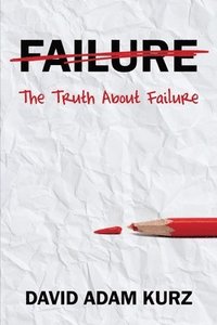bokomslag Truth About Failure