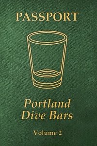 bokomslag Portland Dive Bars Passport; Volume 2