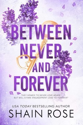 Shain Rose - Between Never and Forever, Häftad