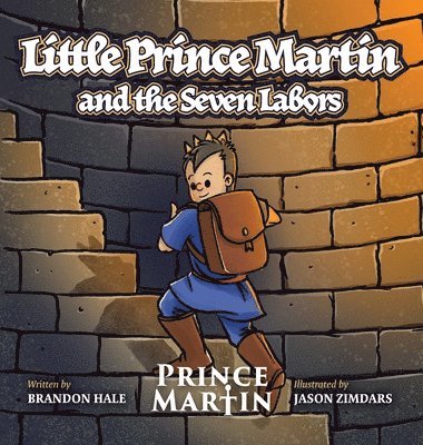 bokomslag Little Prince Martin and the Seven Labors