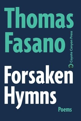 Thomas Fasano - Forsaken Hymns, Häftad