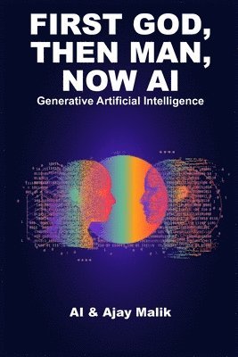 First God, Then Man, Now AI