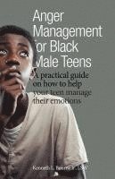 bokomslag Anger Management for Black Male Teens