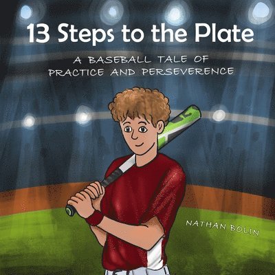 13 Steps to the Plate 1