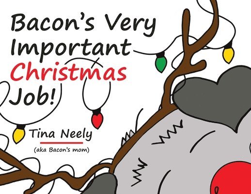 Bacon's Very Important Christmas Job! 1