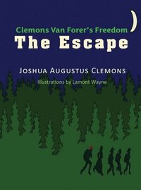 bokomslag Clemons Van Forer's Freedom - THE ESCAPE