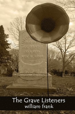 Grave Listeners