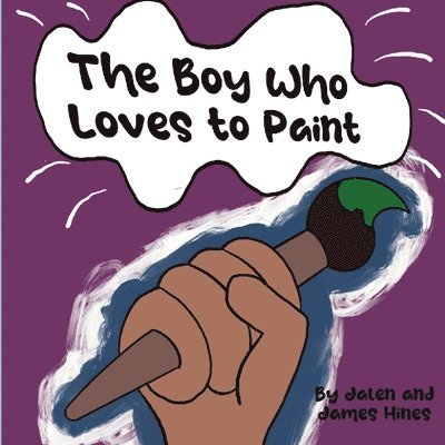 The Boy Who Loved to Paint 1