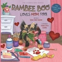 Rambee Boo Loves Mom Too! 1