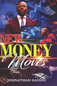 bokomslag New Money Moves