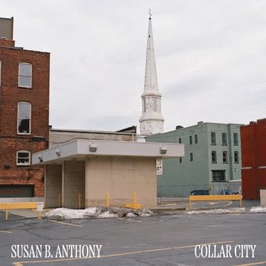 bokomslag Susan B. Anthony: Collar City