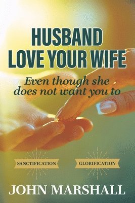 Husband, Love your wife 1