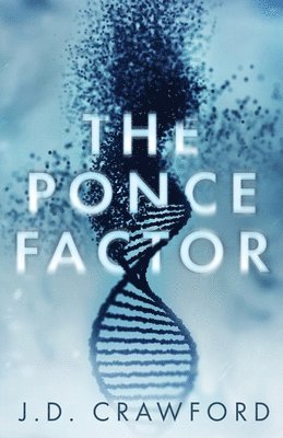 J D Crawford, J. D. Crawford, J.D. Crawford - Ponce Factor, Häftad