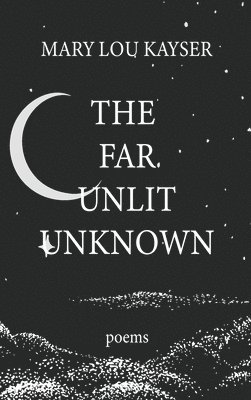 The Far Unlit Unknown 1