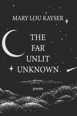 The Far Unlit Unknown 1