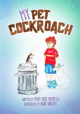 bokomslag My Pet Cockroach