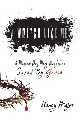 A Wretch Like Me 1