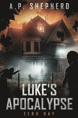 A P Shepherd, A. P. Shepherd, A.P. Shepherd - Luke's Apocalypse, Häftad