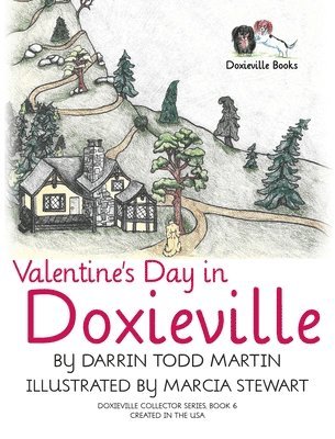 Darrin Todd Martin - Valentine's Day in Doxieville, Inbunden. Tillgänglighet: Lägg i varukorg