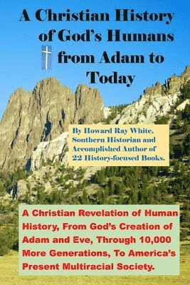 bokomslag Christian History of God's Humans from Adam to Today