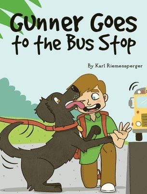 Gunner Goes to the Bus Stop 1