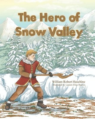 William Haseltine - Hero of Snow Valley, Häftad