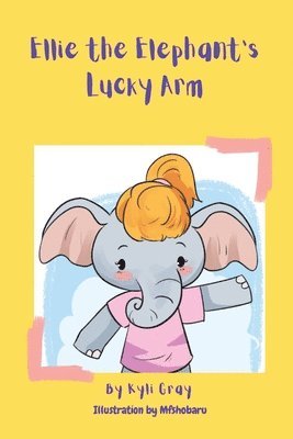 bokomslag Ellie the Elephant's Lucky Arm