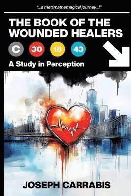 The Book of The Wounded Healers (A Study in Perception) 1