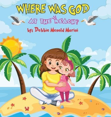 Where Was God At The Beach? 1