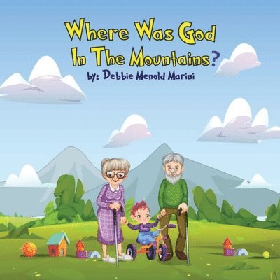 Where Was God In The Mountains? 1