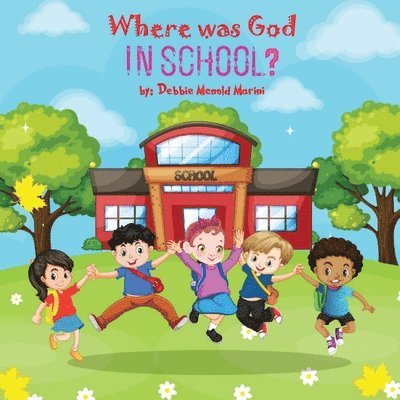 Where Was God In School? 1