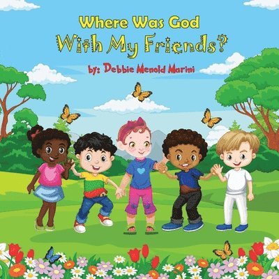 Where Was God With My Friends? 1