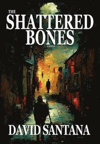 bokomslag Shattered Bones