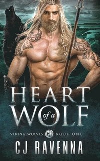 bokomslag Heart of a Wolf (Viking Wolves Book 1)