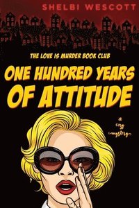 bokomslag One Hundred Years Of Attitude