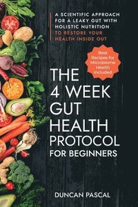 bokomslag The 4-Week Gut Health Protocol for Beginners