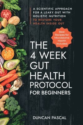 The 4-Week Gut Health Protocol for Beginners 1