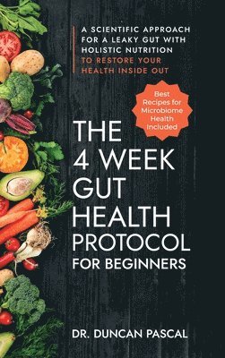 bokomslag The 4-Week Gut Health Protocol for Beginners