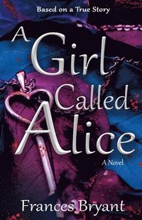 bokomslag Girl Called Alice