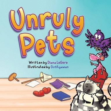 bokomslag Unruly Pets