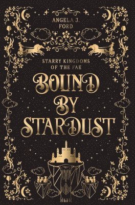 Angela J Ford - Bound by Stardust, Inbunden