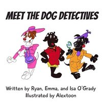 bokomslag Meet the Dog Detectives