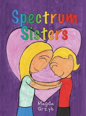 Magda Grzyb - Spectrum Sisters, Inbunden