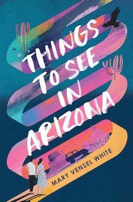 Mary Vensel White, Vensel White, Mary - Things to See in Arizona, Häftad